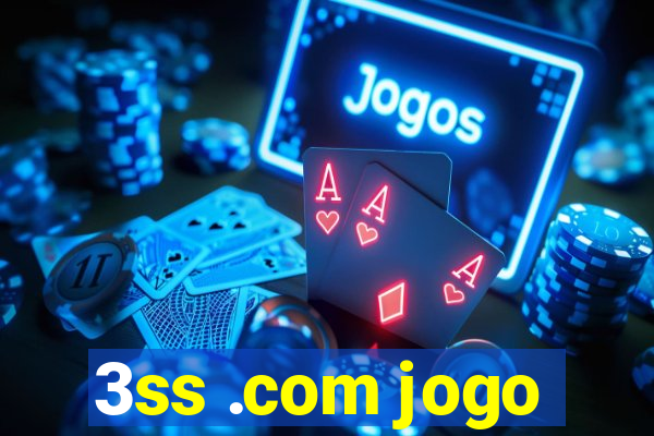 3ss .com jogo